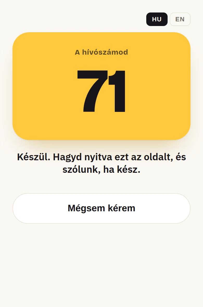 A hívószámod: 71 — készül